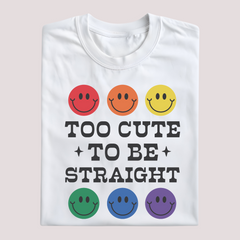 TOO CUTE TO BE STRAIGHT
