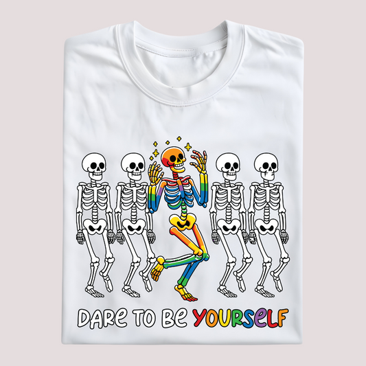 DARE TO BE YOURSELF