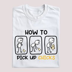 HOW TO PICK UP CHICKS