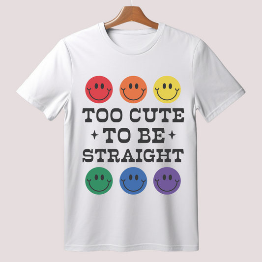 TOO CUTE TO BE STRAIGHT